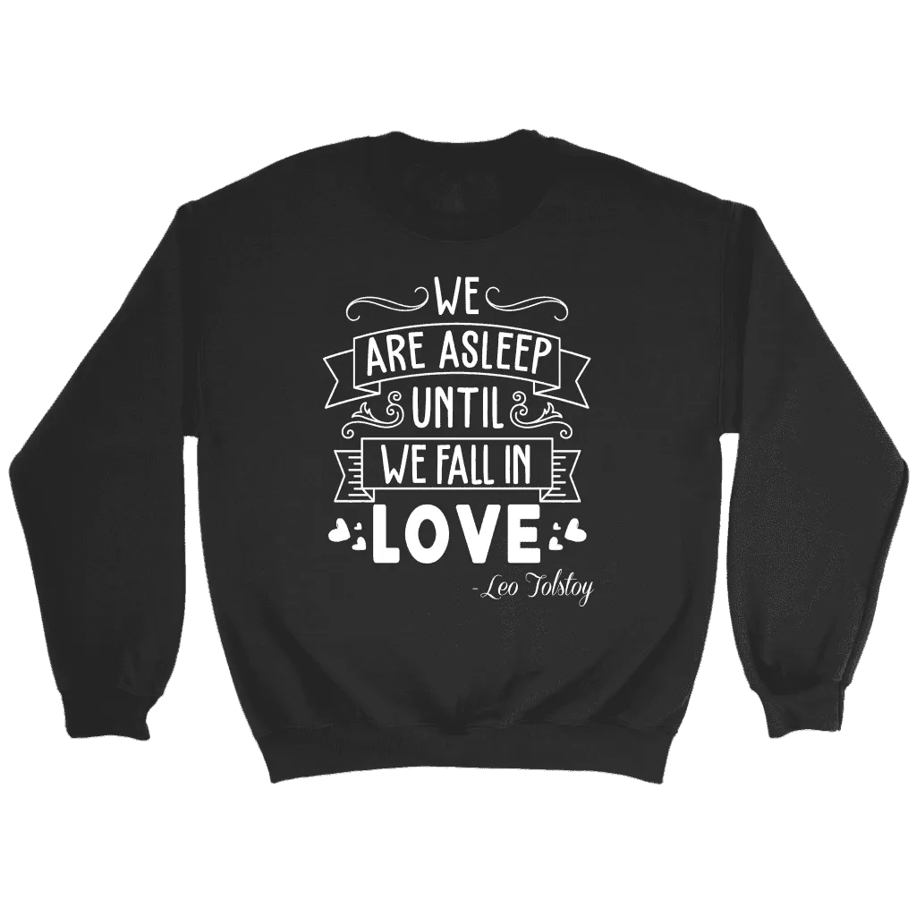 "We fall in love" Sweatshirt