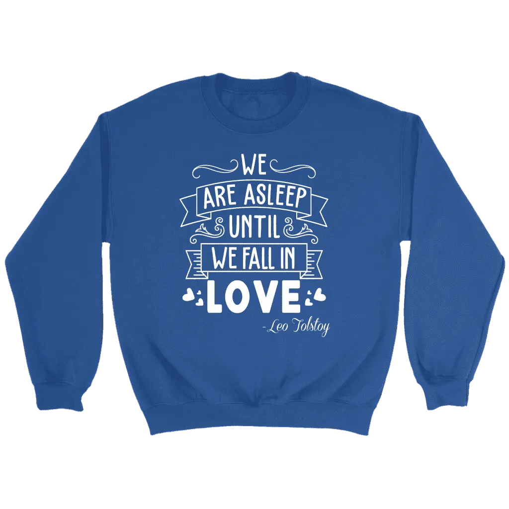 "We fall in love" Sweatshirt